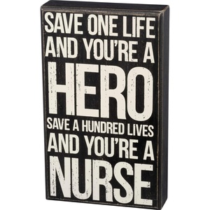 image:imagePrimitives by Kathy 33805 Box Sign 6 x 10 Save One Life Nurse