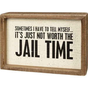 image:imagePrimitives by Kathy Jail Time Inset Box Sign