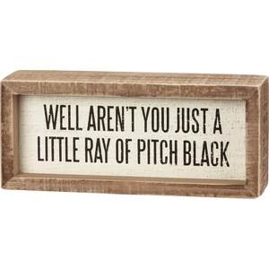 image:imagePrimitives by Kathy Just A Little Ray of Pitch Black Inset Wooden Box Sign
