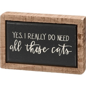 image:imagePrimitives by Kathy Yes I Really Do Need All These Cats Home Dcor Sign