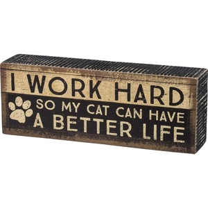 image:imagePrimitives by Kathy 33888 RusticInspired Distressed Box Sign 8 x 3Inches Cat Better Life