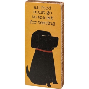 image:imagePrimitives by Kathy All Food Must Go To The Lab For Testing Home Dcor Sign