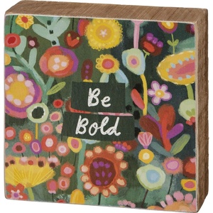 image:imagePrimitives by Kathy Be Bold Home Dcor Sign