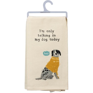 image:imagePrimitives by Kathy Decorative Kitchen Towel  Im Only Talking to My Dog Today