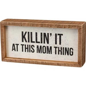 image:imagePrimitives by Kathy Inset Box Sign Killin It at This Mom Thing
