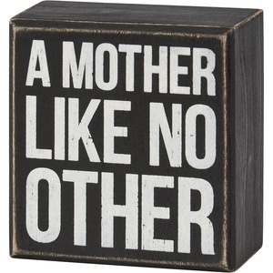image:imagePrimitives by Kathy Mother Like No Other Home Dcor Box Sign