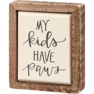 image:imagePrimitives by Kathy My Kids Have Paws Home Dcor Sign