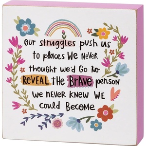image:imagePrimitives by Kathy Our Struggles Push Us To Places We Never Thought Wed Go Home Dcor Sign