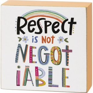 image:imagePrimitives by Kathy Respect is Not Negotiable Home Dcor Sign