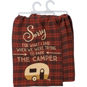 image:imagePrimitives by Kathy Sorry for What I Said When We were Trying to Park The Camper Decorative Kitchen Towel