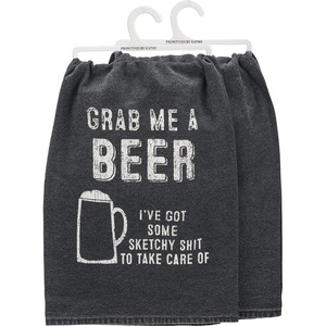 image:imagePrimitives by Kathy Grab Me A Beer Ive Got Some Sketchy Sht to Take Care of Decorative Kitchen Towel Black 28 x 28