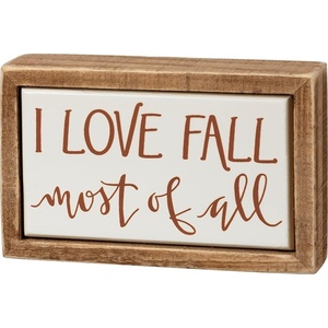 image:imagePrimitives by Kathy I Love Fall Most Of All Home Dcor Sign Coordinates with other signs in our Fall Harvest Collection for a delightful seasonal display