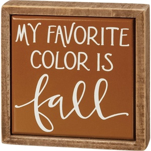 image:imagePrimitives by Kathy My Favorite Color Is Fall Home Dcor Sign Display with other coordinating signs in this collection for a delightful seasonal vibe