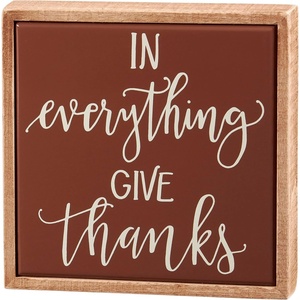 image:imagePrimitives by Kathy Wooden Box Sign 6inch square In Everything Give Thanks hand illustrated style autumn brown faux tile background natural wood frame Inspirational Fall Harvest home decor for wall shelf tabletop display
