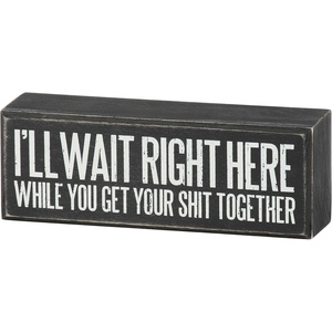 image:imagePrimitives by Kathy Classic Box Sign 4inch square Holy Sht Were Still Together distressed style gift for Valentines Day or Anniversary  Sarcastic couples home decor for Tabletop Wall or Shelf displayIll Wait Right Here