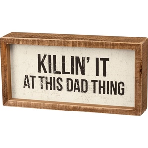 image:imagePrimitives by Kathy Inset Box Sign Killin It at This Dad Thing