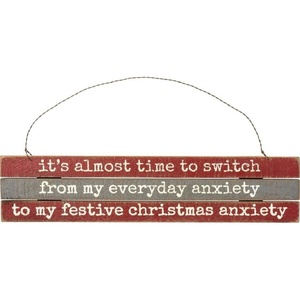 image:imagePrimitives by Kathy Hanging Wooden Slat Sign Festive Christmas Anxiety