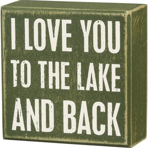 image:imagePrimitives by Kathy I Love You To The Lake And Back Home Dcor Sign