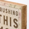 image:imagePrimitives by Kathy Crushing This Mom Thing Home Dcor Sign