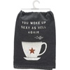 image:imagePrimitives by Kathy Decorative Kitchen Towel Featuring a Distressed You Woke Up Sexy As Hell Again  Coffee Sentiment with Rustic Coffee Cup Featuring a Star Design