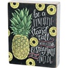 image:imagePrimitives by Kathy Chalk Box Sign Never Stop 45 X 5Be a Pineapple Stand Tall