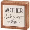 image:imagePrimitives by Kathy Mother Like No Other Home Dcor Box Sign Mini