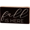 image:imagePrimitives by Kathy Block Sign  Fall Is Here