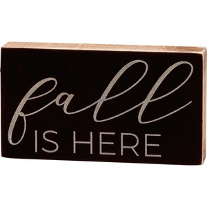 image:imagePrimitives by Kathy Block Sign  Fall Is Here